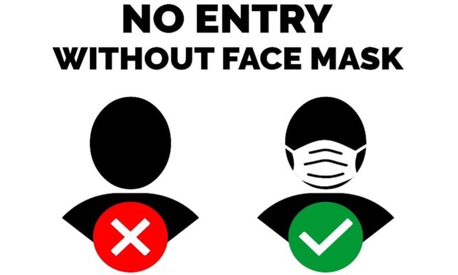 a graphic with a white background and black words and shapes showing words that say "No Entry without face mask" and then two circles and curved triangles representing two people. The circle on the right has a face mask with a green circle and white checkmark. The circle on the left has no facemask and has a red circle with a white X.